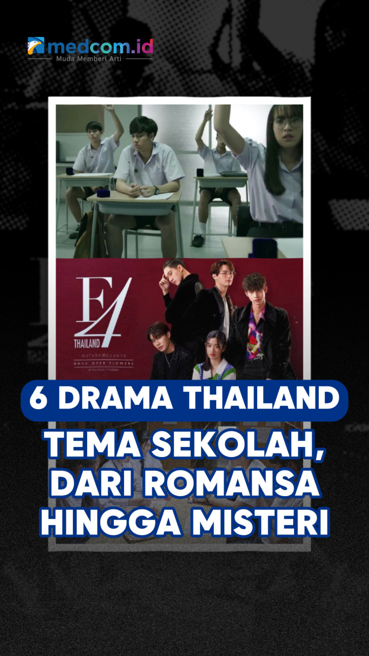 6 Drama Thailand Tema Sekolah, dari Romansa hingga Misteri