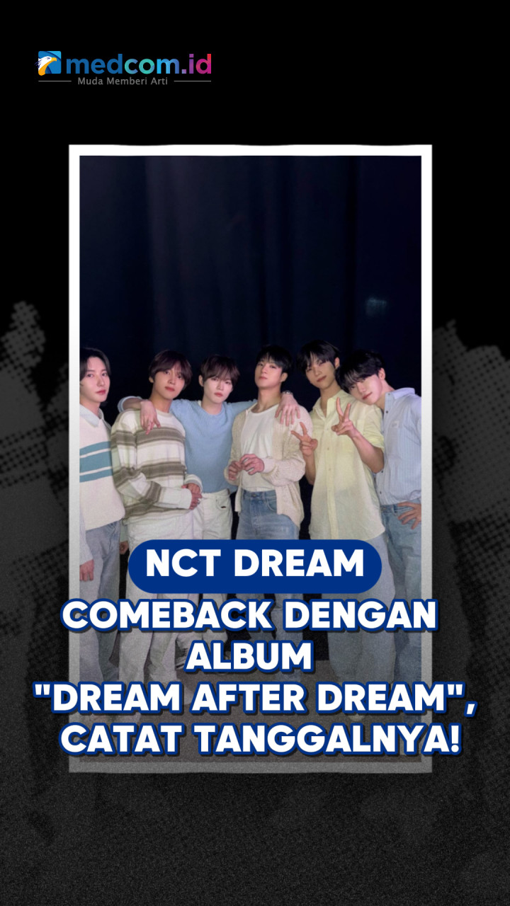 NCT DREAM Comeback dengan Album DREAM AFTER DREAM, Catat Tanggalnya!