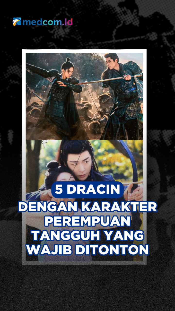 5 Dracin dengan Karakter Perempuan Tangguh yang Wajib Ditonton