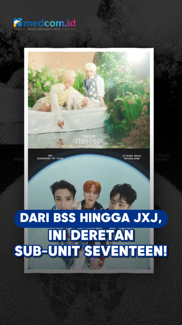 Dari BSS hingga JxJ, Ini Deretan Sub-Unit SEVENTEEN!