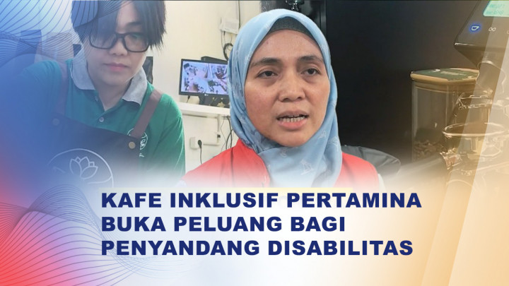 Pertamina Hadirkan Program Pemberdayaan Penyandang Disabilitas Melalui Cafe Inklusif
