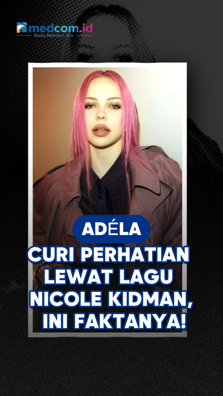 Adéla Curi Perhatian Lewat Lagu Nicole Kidman, Ini Faktanya!