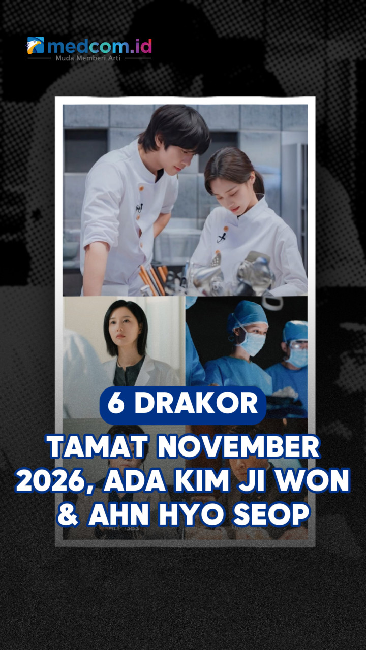 6 Drakor Tamat November 2026, Ada Kim Ji Won dan Ahn Hyo Seop