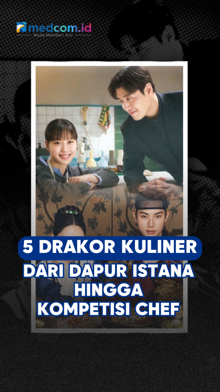 5 Drakor Kuliner, dari Dapur Istana hingga Kompetisi Chef