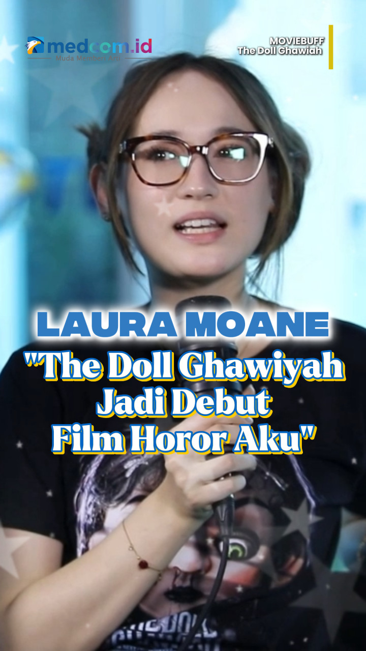 Debut Film Horor di The Doll Ghawiyah, Laura Moane Ngaku Penakut!