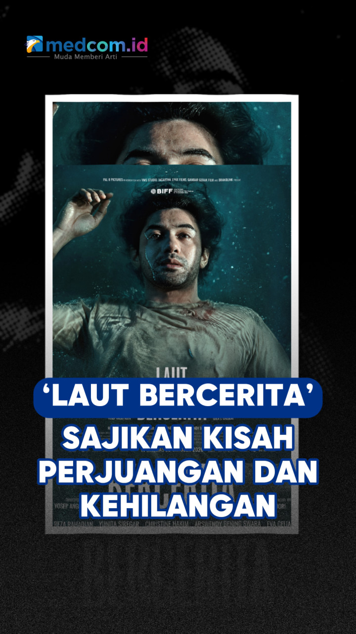 ‘Laut Bercerita’ Sajikan Kisah Perjuangan dan Kehilangan