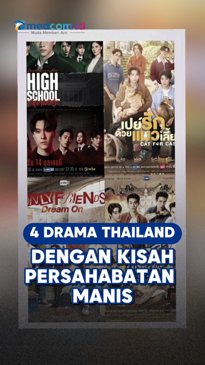 4 Drama Thailand dengan Kisah Persahabatan Manis