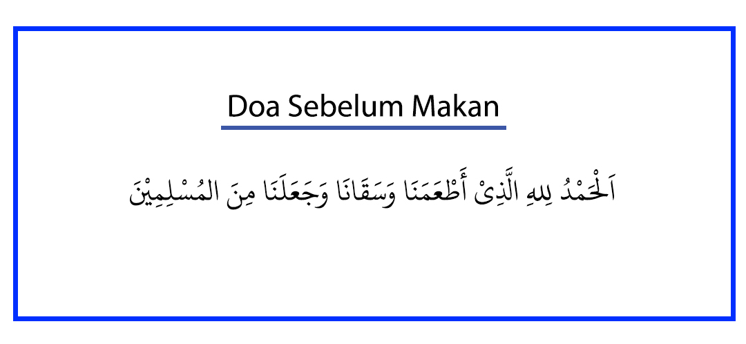 Biar Berkah, Ini Bacaan Doa Sebelum dan Sesudah Makan Arab, Latin, dan Arti