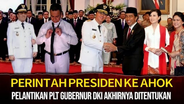 [Cek Fakta] Jokowi Pilih Ahok Jadi Plt Gubernur DKI Jakarta? Ini Faktanya