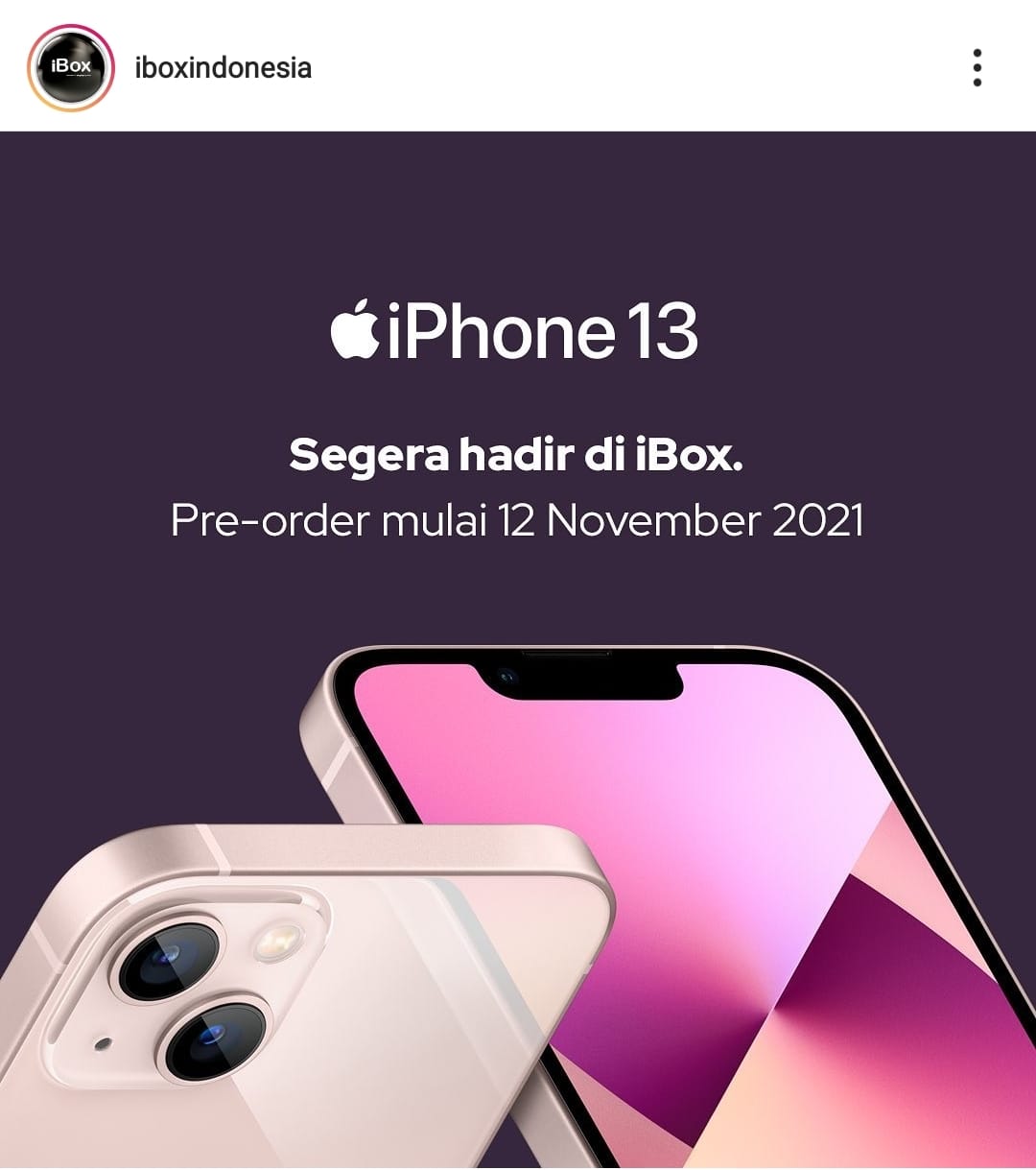 Pre Order Seri iPhone 13 mulai 12 November. Instagram @iboxindonesia
