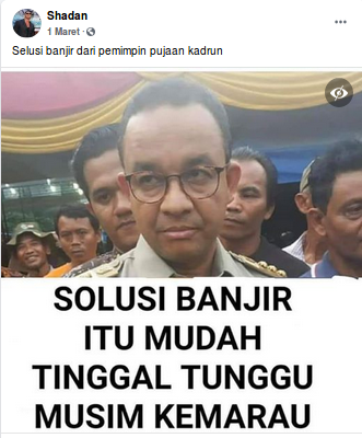 [Cek Fakta] Anies Sebut Solusi Banjir adalah Tinggal Tunggu Musim Kemarau? Cek Faktanya