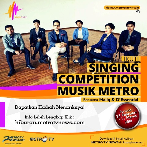 Musik Metro Gelar Kompetisi Menyanyi Lagu Maliq & D'Essentials