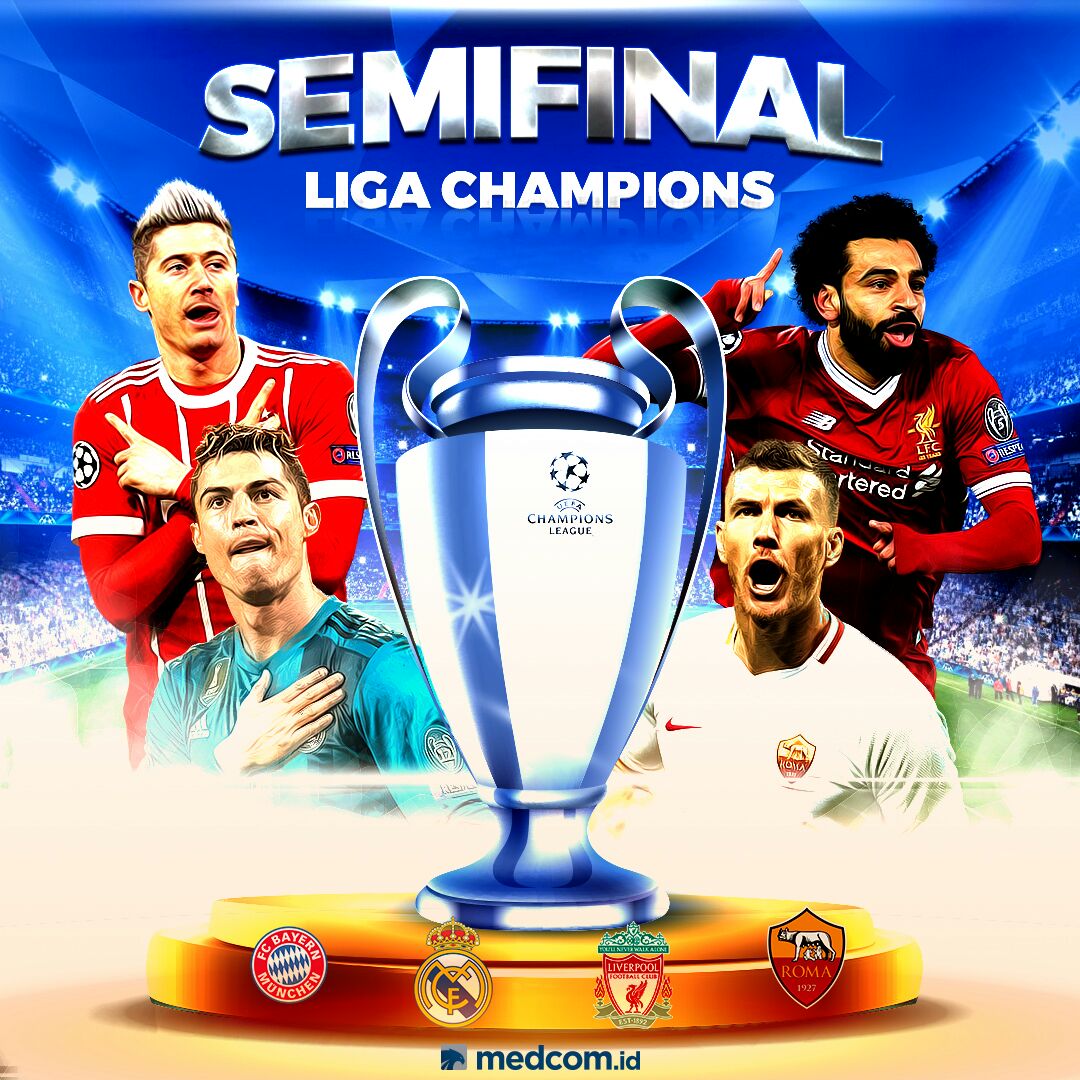 Jadwal Leg 2 Semifinal Liga Champions 2017--2018