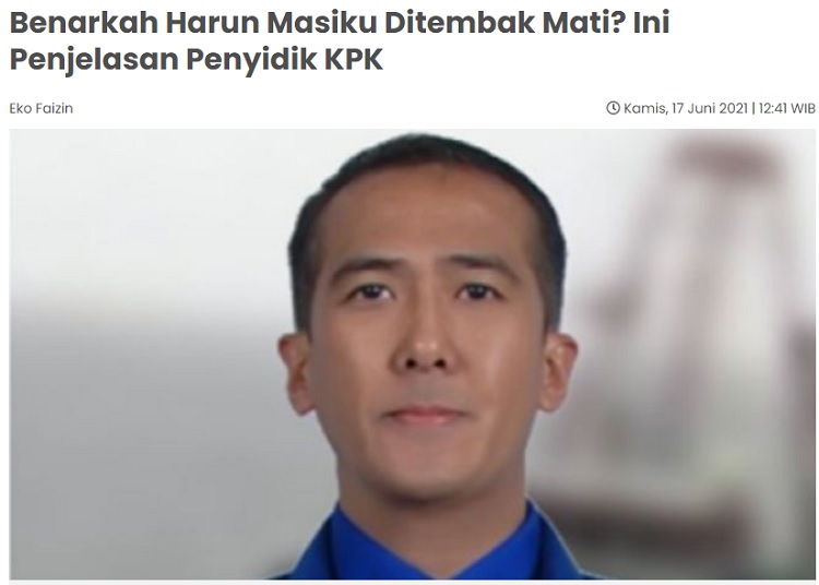 [Cek Fakta] Ditangkap Aparat, Harun Masiku Ditembak Mati? Ini Faktanya