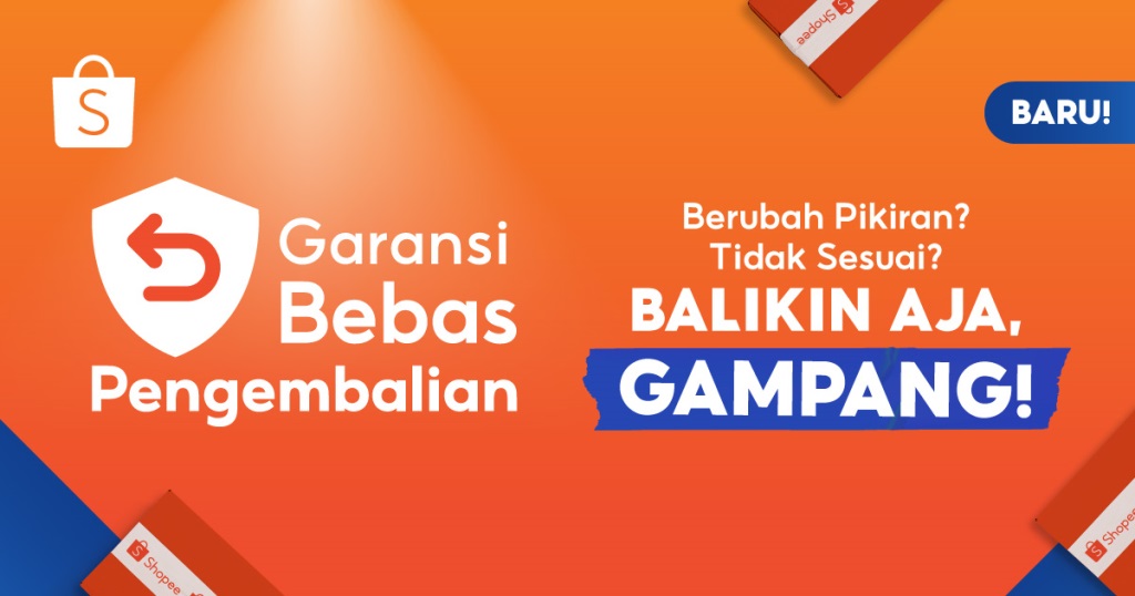 Makin Nyaman Belanja di Shopee, Pembeli Bisa Kembalikan Barang jika Berubah Pikiran dengan Garansi Bebas Pengembalian