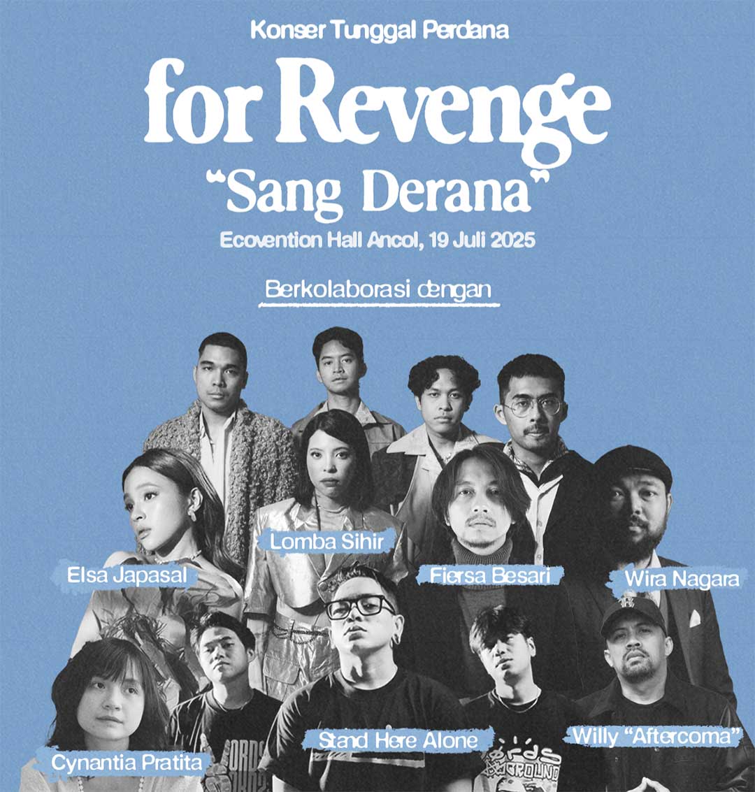 for Revenge Siap Gelar Konser Tunggal Perdana Sang Derana Besok!