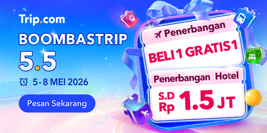 Liburan Keliling Dunia Full Senyum lewat Promo 5.5 ala Trip.com